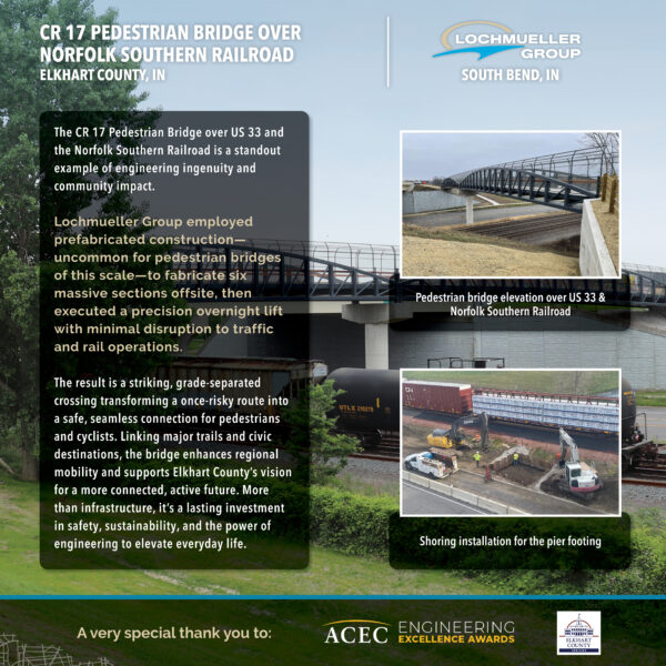 Lochmueller Group, Inc. - CR 17 Pedestrian Bridge over Norfolk